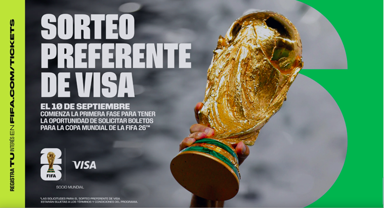 El primer sorteo para la venta de boletos para el Mundial de Futbol 2026 de la FIFA,  será para tarjetahabientes VISA.